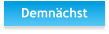 Demnchst